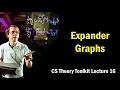 Expander Graphs full lecture CMU Lecture 16 of CS Theory Toolkit