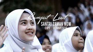 Download [New Version] Rumput Laut - Santri Zaman Now (Official Music Video) MP3