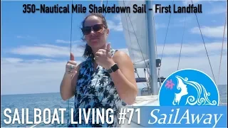 SailAway 71 | 350-Nautical Mile Shakedown Sail – First Landfall | Sailing Around The World