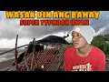 SUPER TYPHOON UWAN | WASAK DIN PALA ANG KUBO NI DALUBHASA