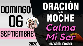 Oracion de la Noche de Hoy Domingo 06 de Septiembre - Tiempo De Orar