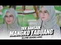 Download Lagu Dek Bansaik Mangko Tabuang Slow Angklung - DJ Topeng Remix (Official Music Video)