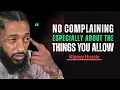 Lagu You Can’t Complain About What You Allow | Powerful Motivational Speech || Nipsey Hussle Motivation