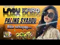 Lagu Lagu Karo Kerinduan | paling adem di dengar | MP3 lagu Karo viral 2025✨