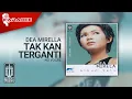 Download Lagu Dea Mirella - Tak Kan Terganti (Official Karaoke Video) | No Vocal