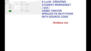 Lec54 CREATING STUDENT MARKSHEET GUI USING TKINTER PROJECTSONPYTHON WITH SOURCE CODE HOSTBOX CSE
