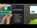 Turn Off Background App Refresh on Android How to Stop or Turn on