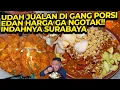 Lagu UDAH JUALAN DI GANG PORSI EDAN HARGA GA NGOTAK!! INDAHNYA SURABAYA