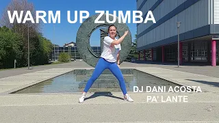 Download Zumba warm up  by Dj Dani Acosta - Pa'lante - zumba warmup MP3