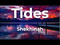 Shekhinah - Tides Lyrics