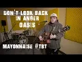 Download Lagu Don't Look Back In Anger (Acoustic) - Oasis | Mayonnaise #TBT