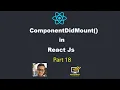componentDidMount In React Js