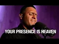 Download Lagu Your Presence is Heaven + I Exalt Thee | Steven Moctezuma