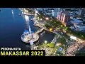 Download Lagu Pesona Kota Makassar, Video Drone Makassar Provinsi Sulawesi Selatan | Makassar dari Udara 2022
