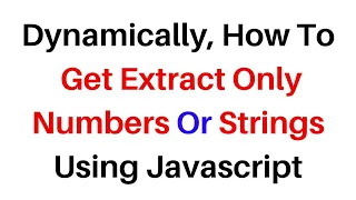 Get Extract Numbers or String With Match Javascript 2023