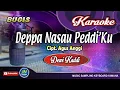 Deppa Nasau Peddiku_Bugis Karaoke_Tanpa Vocal_Dewi Kaddi_Nada Sedang