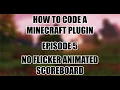 Plugin Development Episode 5 No Flicker Animated Scoreboards