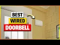 Best Wired Doorbells of 2026 Top 6 Amazon Picks Reviewed