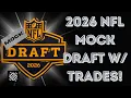 2026 NFL Mock Draft WITH TRADES Things Get Crazy