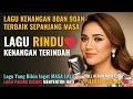 12 Lagu Lawas Penuh Kenangan 💖 LAGU NOSTALGIA 80an 90an yang BIKIN KANGEN Masa Lalu | Lagu Pop