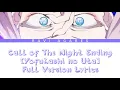 Download Lagu Call of The Night Ending「Yofukasi no Uta」by Creepy Nuts Full Version Lyrics ROM/ENG