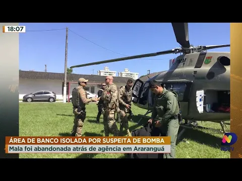 Área de banco é isolada por suspeita de bomba, uma mala foi abandonada atrás de agência em Araranguá