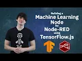 Build a machine learning node for Node-RED using TensorFlow js