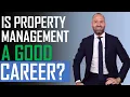 Is Property Management a Good Career