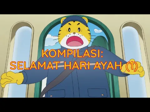 Download MP3 Kompilasi: Selamat Hari Ayah (1)| Kartun Anak Bahasa Indonesia | Shimajiro Indonesia