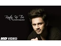 Download Lagu Baaton Ko Teri Unplugged VIDEO Song - Rahul Vaidya | All Is Well | T-Series