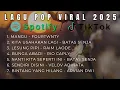 Download Lagu Lagu Pop Viral 2025 | Mangu - Fourtwnty, Kita usahakan lagi - Batas Senja, Lesung Pipi - Raim Laode