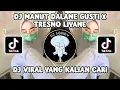 Download Lagu DJ MANUT DALANE GUSTI X TRESNO LIYANE DJ Deyeka Fvnky SOUND MENGKANE VIRAL TIKTOK TERBARU 2023!