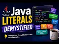 Java Literals Demystified