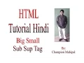 Learn HTML Tutorial in Hindi 13 big small sub and sup tag with example