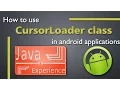 How to use Android CursorLoader with example