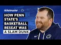 How Penn State s Basketball Reseat Was a Slam Dunk