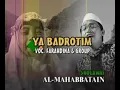 Al Mahabbatain - Ya Badrotim