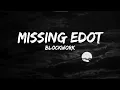 Lagu Missing Edot | Blockwork Official Lyrics