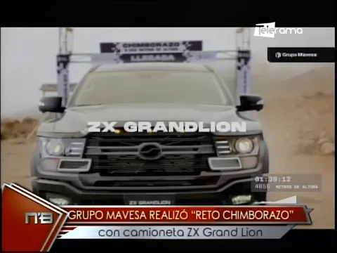 Grupo Mavesa realizó Reto Chimborazo con camioneta ZX Grand Lion