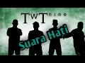 Download Lagu TwT Nine Band - Suara Hati (Official Video Music)