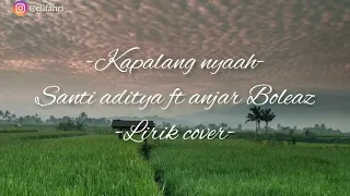 Download KAPALANG NYAAH - Acoustic cover santi aditya ft Anjar (Lirik) MP3