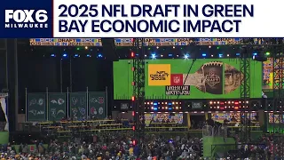 2025 NFL Draft in Green Bay economic impact FOX6 News Milwaukee