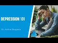 Depression 101 with Dr Arthur Bregman MD