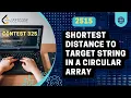 Shortest Distance to Target String in a Circular Array Leetcode 2515