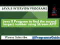 Java 8 Program to find the second largest number using Stream API