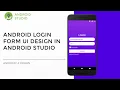 Android App UI Design Tutorial Login Form Activity in Android Studio