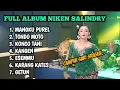 Download Lagu NIKEN SALINDRY FULL ALBUM -  CAMPUR SARI SRAGEN NONSTOP||MANGKU PUREL,KONCO TANI,KANGEN,ESEMMU JAWA