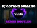 Download Lagu DJ GOYANG DUMANG FULL BASS REMIX || AYO GOYANG DUMANG BIAR HATI SENANG TIKTOK VIRAL (VBBS REMIX)
