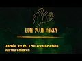 Jamie xx ft. The Avalanches - All You Children