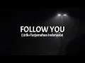 Follow You - Bring Me To The Horizon (Lirik+Terjemahan Indonesia)